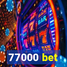 77000 bet